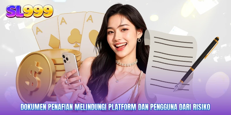 Dokumen penafian melindungi platform dan pengguna dari risiko