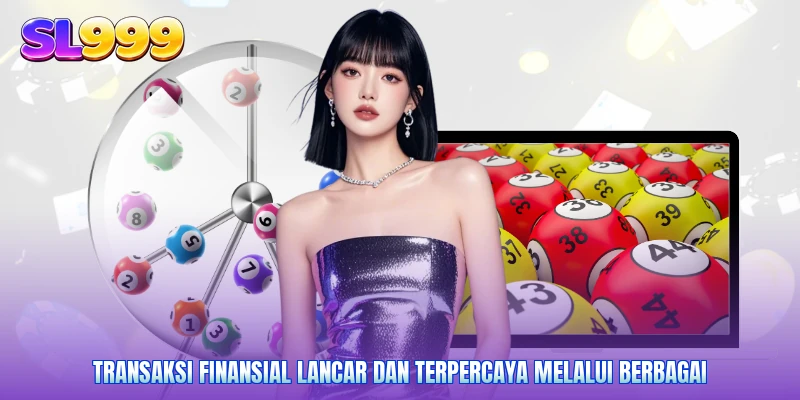 Transaksi finansial lancar dan terpercaya melalui berbagai